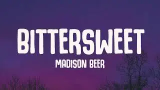 Madison Beer - bittersweet (Lyrics)