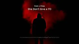 She Don't Give a FO - Duki(ft. El Khea bro)Prod. by Omar Varela
