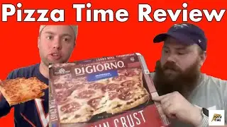 Digiorno Pizza Time Review || Pizza Time Review