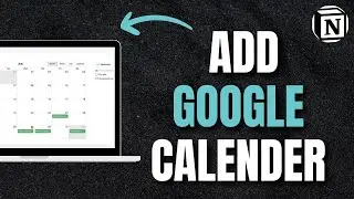 Optimizing Your Workflow: How To Sync Google Calendar With Notion