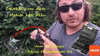 *49* Starthilfe am Auto mit Makita 18V Akku + Vevor 43-teiliges Schlag-Steckschlüssel-Set #vevor
