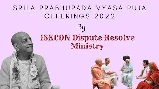 Srila Prabhupada Vyasa Puja Offering by ISKCON Resolve