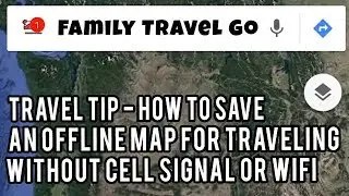 Travel Tip - How to Save Offline Maps on Google Maps