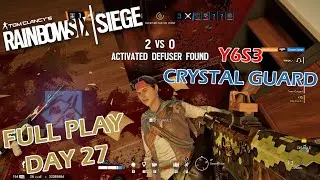 Full Play Day 27 | Rainbow Six Siege | Year 6 Season 3: Crystal Guard