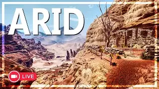 🔴 LIVE | The Best FREE Survival Game Ever Made? | Arid