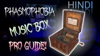 PHASMOPHOBIA MUSIC BOX FULL GUIDE HINDI 2024 | SUDHH GAMERS