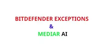 BitDef exceptions ft. Mediar AI