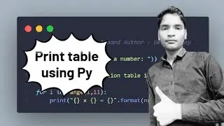 Python Tutorials - Print Table of any Number|| Python Programming #programmers
