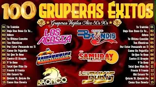 GRUPERAS 90S DEL RECUERDO - LOS BUKIS, BRONCO, TEMERARIOS, BRYNDIS, LIBERACION, YONICS, ACOSTA Y MAS