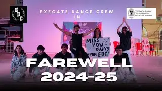 Farewell Performance 2024-25 | Execate Dance Crew | VJTI