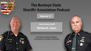 BSSA Episode 15  Sheriff Richard K. Jones (Butler County)