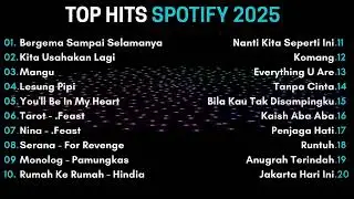 Top Hits Spotify Indonesia 2025 | Top Spotify Indonesia 2025 | Lagu Hits Spotify 2025 | Lagu Terbaru