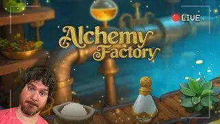 Ramping up... Sorta. | Alchemy Factory (Part 03)