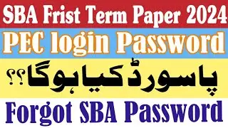 PEC login Password | SBA Paper 2024-25 | How generate Paper | what is Password | Term-1 SBA 2025