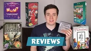 Reviews: Cottage Garden, HMS Dolores, Picassimo, Cash n Guns Expansions, Huh?
