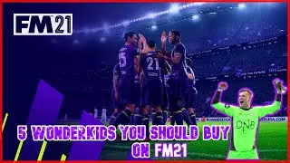 FM21 | 5 WONDERKIDS YOU SHOULD BUY | ON FOOTBALL MANAGER 2021