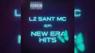 Lz Sant Mc - Para&iacute;so (EP) New Era Hits (Prod.Dreew)