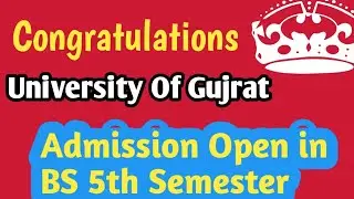 UOG ne 5th Semester ma admissions open kr diy hin|BS 5th semester
