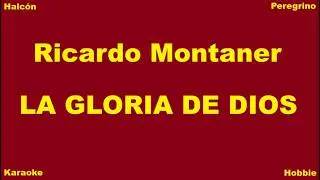 Karaoke /  Ricardo Montaner - La Gloria de Dios