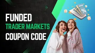 Unlock Big Savings with Funded Trader Markets Coupon Codes! Funded Trader Markets Discount Codes