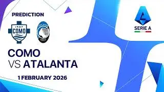 Como VS Atalanta | Itay Serie A Match Prediction