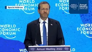 Special Address by Isaac Herzog, President of the State of Israel | Davos | #WEF22