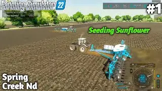 Big Filed Seeding Sunflower 🌻 | Big 2 Seeder | Spring Creek Nd Farm | Ep#1 FS22