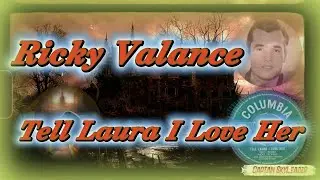 Ricky Valance. Tell Laura I Love Her. (1960)
