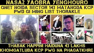 KCP PWG NA QNET CHENABASING LIST THOKHRE 🔥 THABAK HAPINI CHENABA AMA WARAKHRE