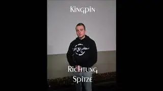 Kingpin- Richtung Spitze (produced. by. DocOcProductions)