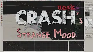 TF2 Mapping - Crash's Strange Mood (PART 4)