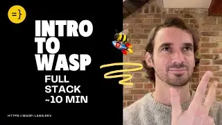 Intro to Wasp ~ Fullstack app ~ 10 min