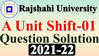 RU A Unit Admission Test Question 2021-22 Solution|Shift-01|মানবিক বিভাগ|Mathematic World 360