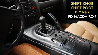How To: Replace Shift Knob & Shift Boot on aFD Mazda RX-7 (93-01)