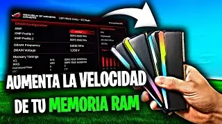 Como AUMENTAR al M&Aacute;XIMO la VELOCIDAD de TU RAM (ACTIVAR XMP) (+FPS) 📈🔥