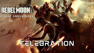 Празднование двухлетней годовщины Rebel Moon | Теория Rebel Moon