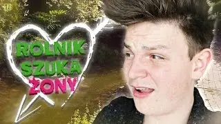 ROLNIK SZUKA ŻONY