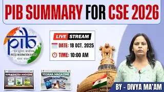 PIB Summary for UPSC CSE 2026 | Complete Coverage by Divya Ma&rsquo;am | Tathastu ICS