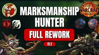 Patch 11.1 Marksmanship Hunter Gets a MASSIVE Rework | The War Within!