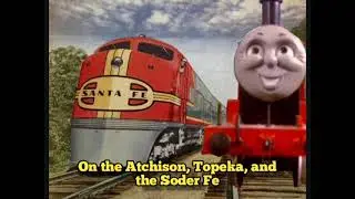 the Atchison, Topeka, and the Sodor Fe | James's theme &times; On the Atchison, Topeka, and the Santa Fe