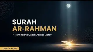 Surah Ar-Rahman Full | Calming Quran Recitation for Peace