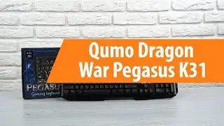 Распаковка Qumo Dragon War Pegasus K31 / Unboxing Qumo Dragon War Pegasus K31
