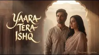 Yaara Tera Ishq | Sufi Romantic Love Song | Soulful Hindi Melody | Official Music Video