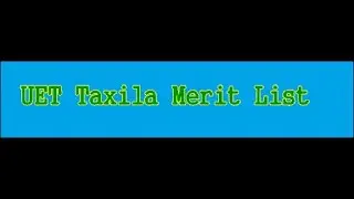 TAXILA MERIT LIST 2020