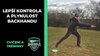 Cvičení pro lepší kontrolu a plynulost backhendového hodu | DISC GOLF GUIDE