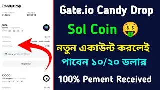 Gate.io Candy Drop || SOL Coin New Offer || Create a new account and get 10 to 20 dollars 🤑🔥