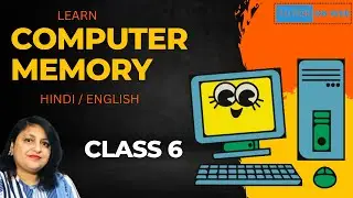 Class 6 | Computer| ICT  | Computer Memory | CBSE