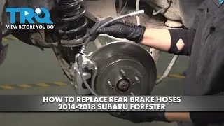 How to Replace Rear Brake Hoses 2014-2018 Subaru Forester