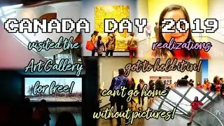 CANADA DAY 2019 IN EDMONTON | WHAT'S INSIDE THE ART GALLERY OF ALBERTA | ELI'S VLOGS