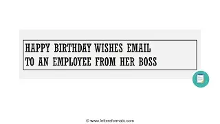How to Write a Happy Birthday Wishes Email to an Employee from her Boss